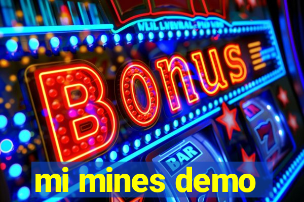 mi mines demo